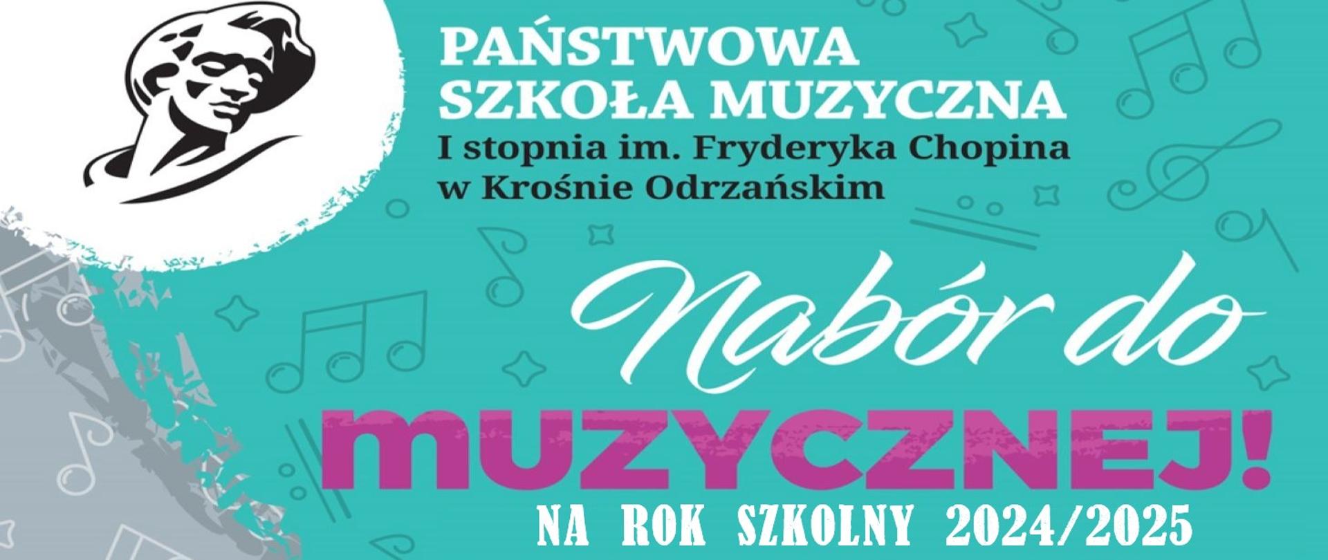 Baner utrzymany jest w kolorystyce seledynowo - szaro - różowej, z głową Fryderyka Chopina, ze swobodnie rozmieszczonymi znakami muzycznymi. Zapowiada on nabór, na rok szkolny 2024/2025 do PSM w Krośnie Odrzańskim.