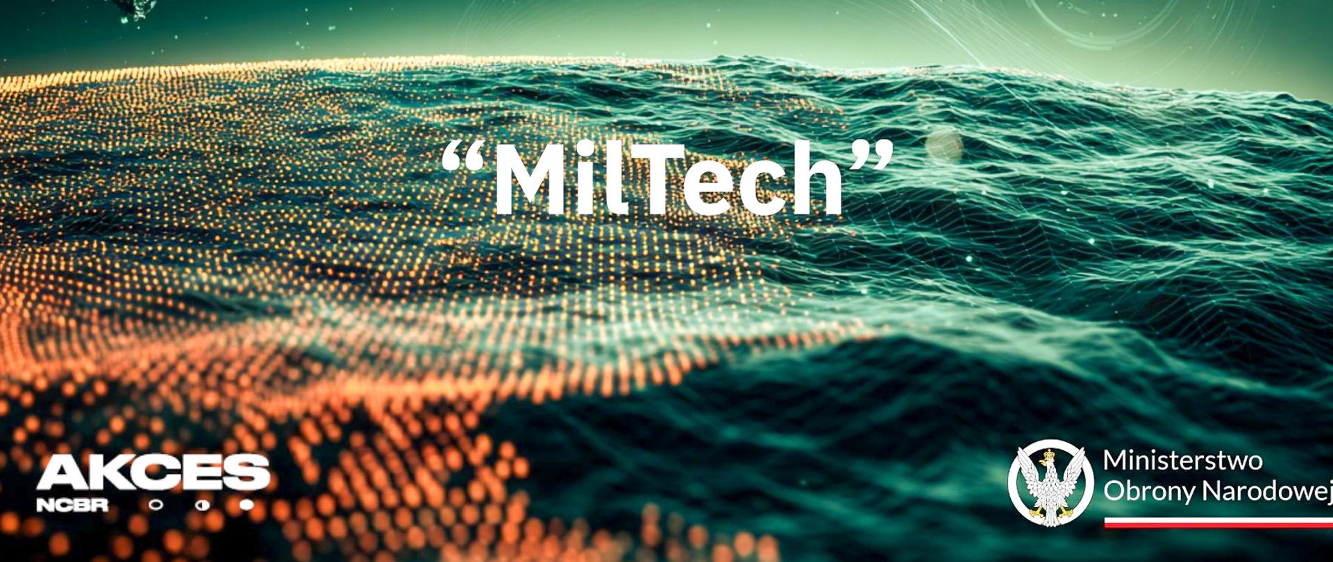 Ministerstwo Obrony Narodowej, we współpracy z Akces NCBR, uruchamia nabór do programu MilTech, skierowanego do innowacyjnych startupów rozwijających technologie istotne z punktu widzenia bezpieczeństwa i obronności państwa.