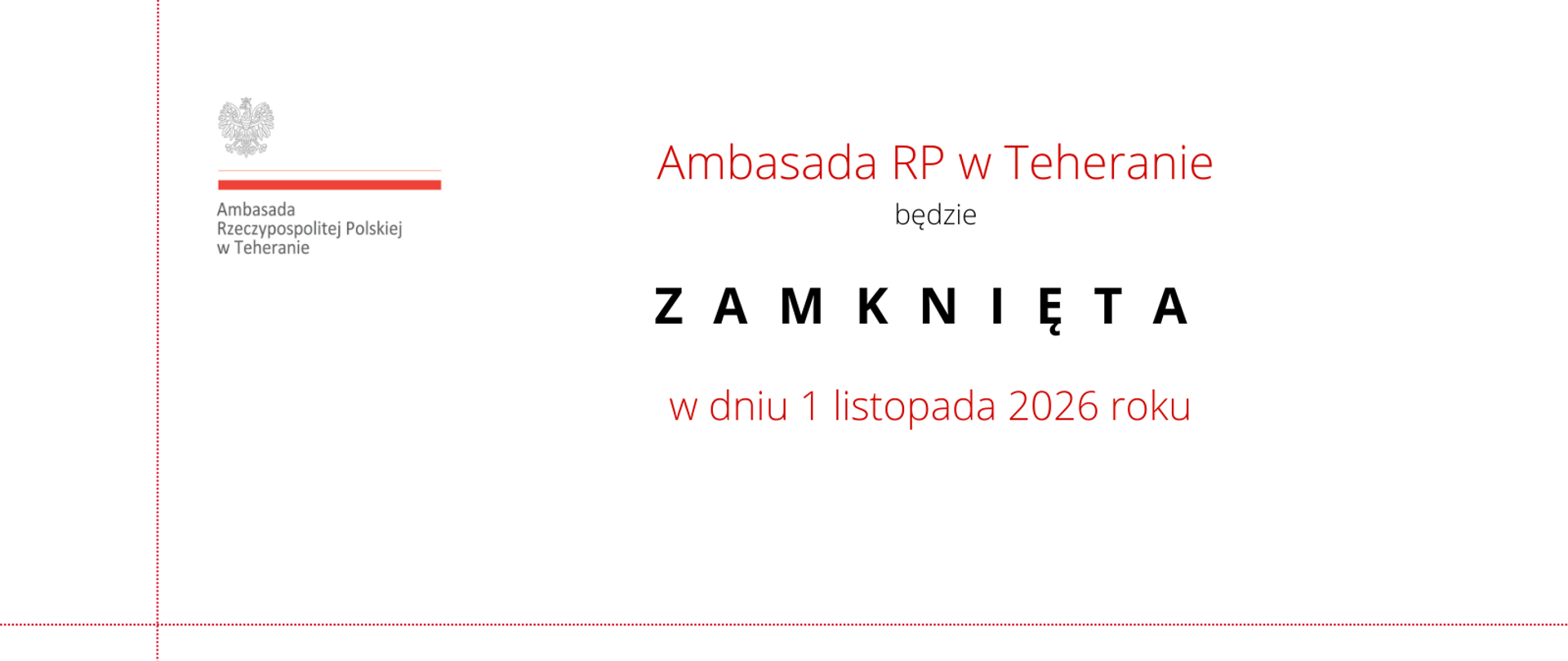 W dniu 1 listopada 2026 Ambasada RP w Teheranie będzie nieczynna
