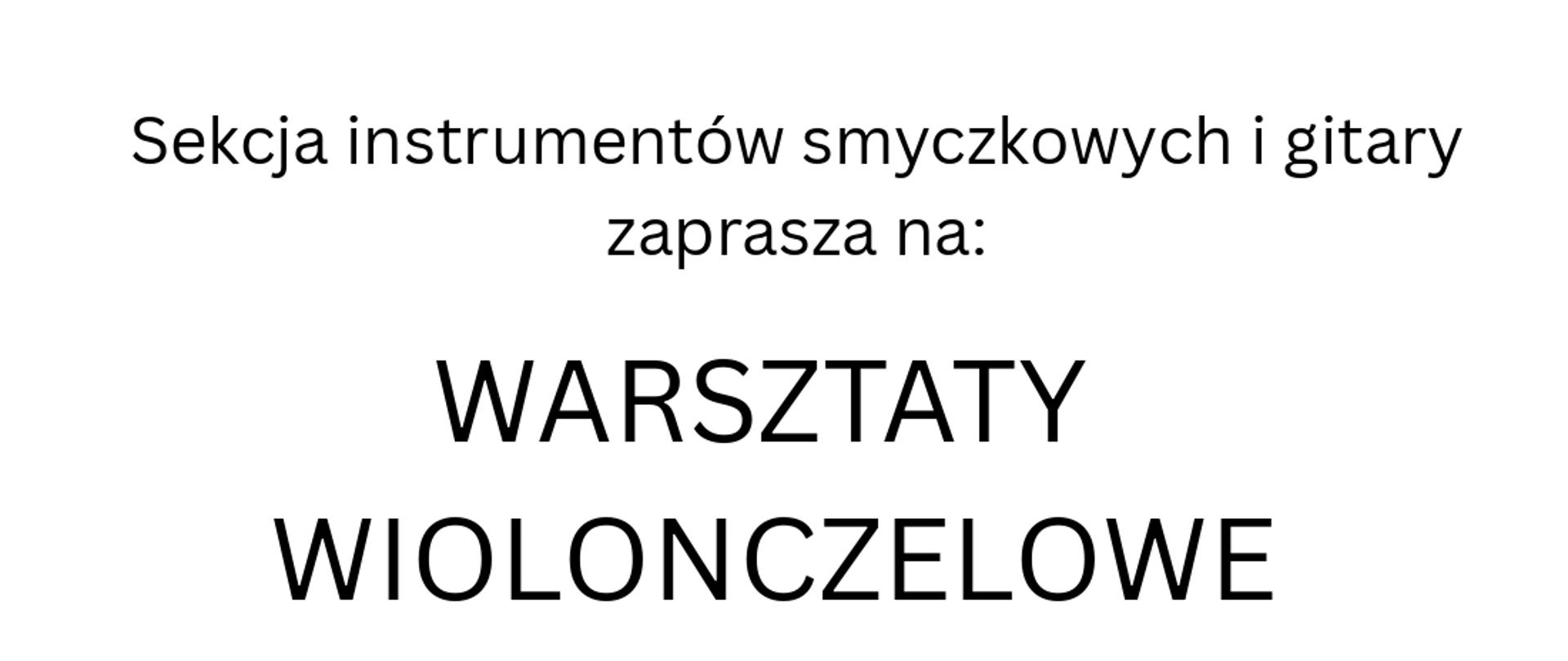 Plakat z wydarzeniem - Warsztaty wiolonczelowe, które odbędą się w dniu 20 kwietnia 2026r. o godz. 14:00 w ZPSM w Dębicy poprowadzi prof. dr hab. Lidia Grzana-Urbaniak z akademii Muzycznej im. k. Lipińskiego we Wrocławiu, tło plakatu białę, napisy czarne, w połowie plakatu zostało umieszczone zdjęcie prowadzącej opierającej się o instrument - na zdjęciu widać niewieli fragment instrumentu muzycznego