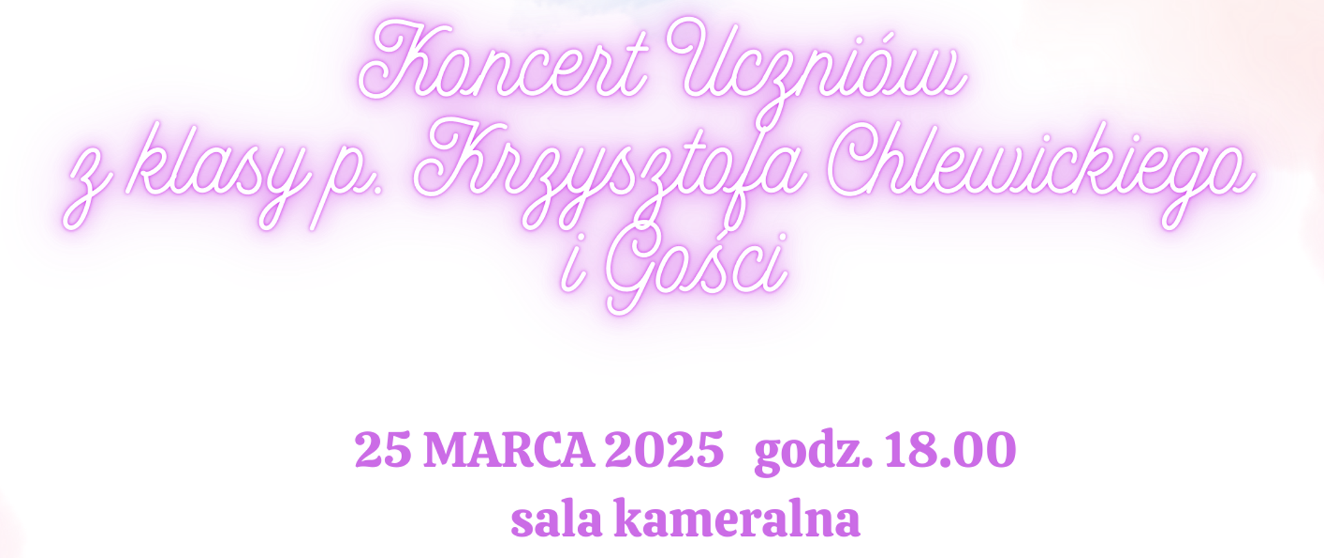 Plakaty pastelowe kolory na dole pofalowana pięciolinia z nutami pauzami kluczami wiolinowymi po przeciwległych krańcach kwiaty w kolorze pastelowym od góry Napisz granatowy państwowa szkoła muzyczna pierwszego i drugiego stopnia imienia Witolda Lutosławskiego w Nysie zaprasza na koncert uczniów klasy p. Krzysztofa Chlewickiego i gości 25 marca 2025 godzina 18:00 sala kameralna
Kozarzewskiego