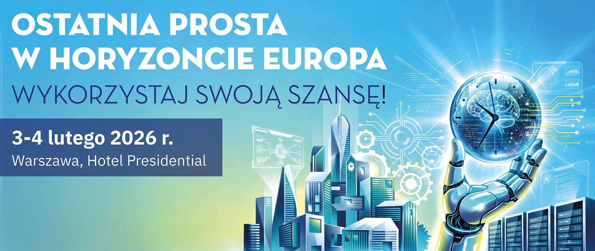 Dzień informacyjny: Ostatnia prosta w Horyzoncie Europa. Wykorzystaj swoją szansę!