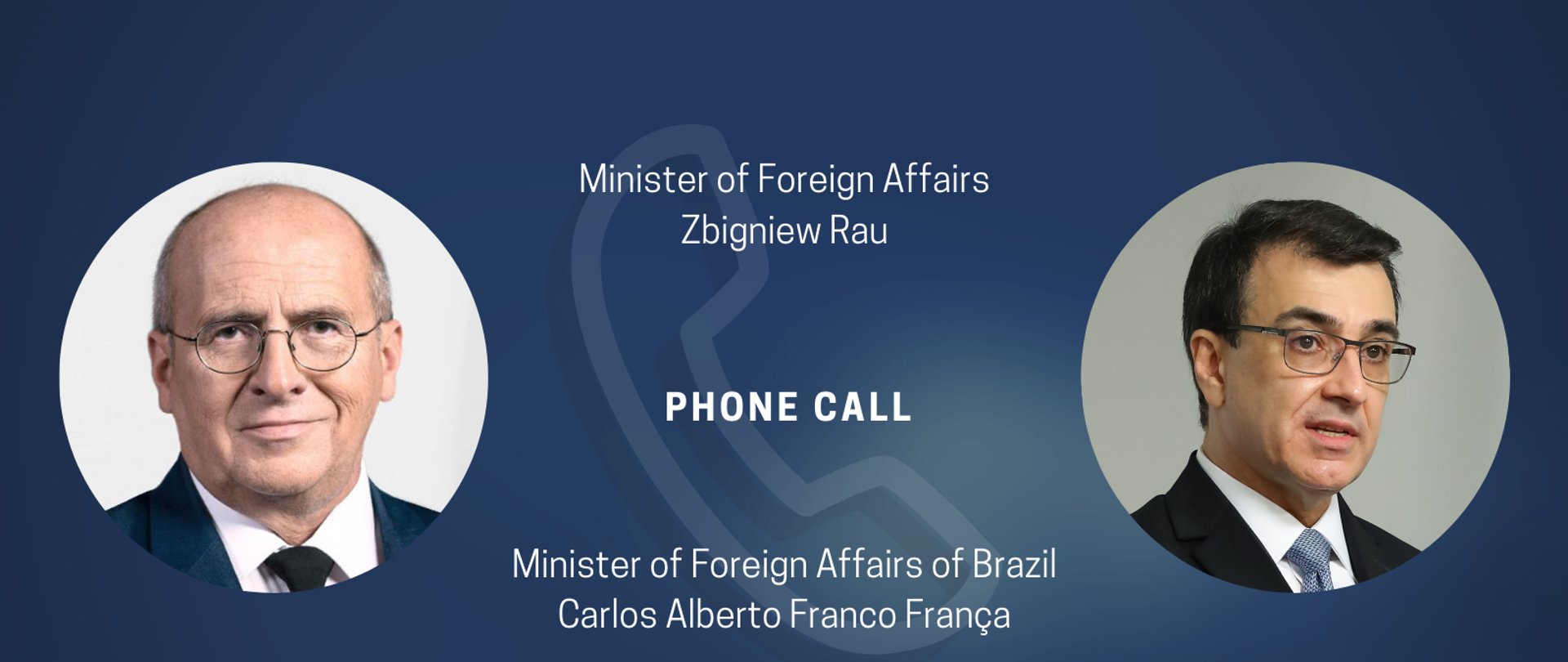 Foreign Minister Zbigniew Rau spoke on the phone with his Brazilian counterpart Carlos França
