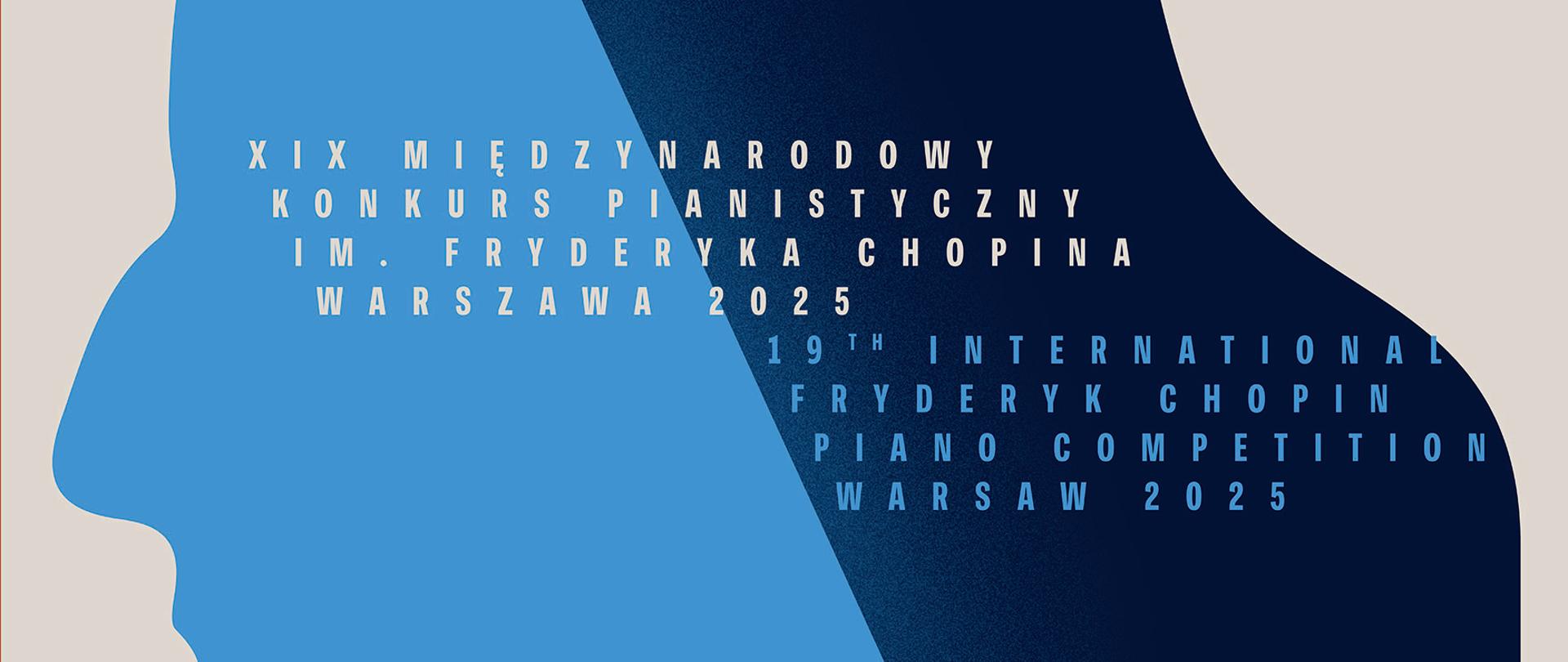 w centralnej części profil kompozytora Fryderyka Chopina zwrócony w lewą stroną, złożony z dwóch części: niebieskiej twarzy oraz granatowych włosów, w prawym górnym rogu logo Konkursu Chopinowskiego, całość na jasnym tle