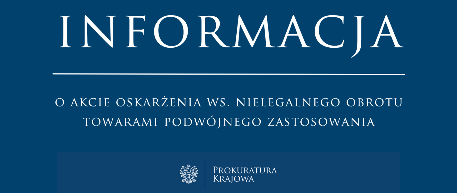 Akt oskarżenia w sprawie nielegalnego obrotu towarami podwójnego zastosowania