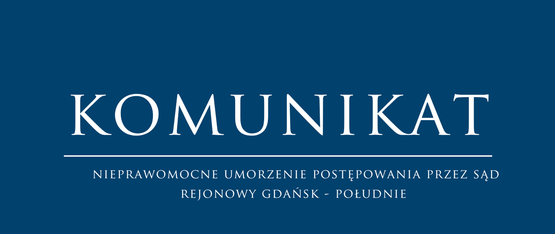 Nieprawomocne umorzenie postępowania przez Sąd Rejonowy Gdańsk - Południe