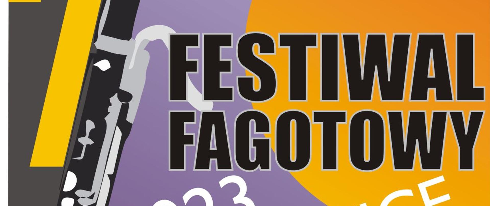 Na kolorowym tle (szaro-fioletowo-pomarańczowym) znajduje się grafika fagotu (czarno-biały) i napis 7 (kolor żółty), OGÓLNOPOLSKI (kolor biały), FESTIWAL FAGOTOWY (kolor czarny), 2023 WADOWICE (napis pochylony w kolorze białym), Przesłuchania, Warsztaty, Koncerty (napisy pochylone,, czarne, znajdujące się na białych prostokątach, wypunktowane żółtymi kropkami), 13-15 stycznia 2023 (kolor czarny), Państwowa Szkoła Muzyczna I i II st. w Wadowicach (kolor żółty), www.psmwadowice.pl (kolor biały), na samym dole znajduje się biały pasek a na nim loga organizatorów (Centrum Edukacji Artystycznej, Państwowa Szkoła Muzyczna I i II st. w Wadowicach, Per La Musica) i współorganizatorów (Gmina Wadowice, Gmina Spytkowice