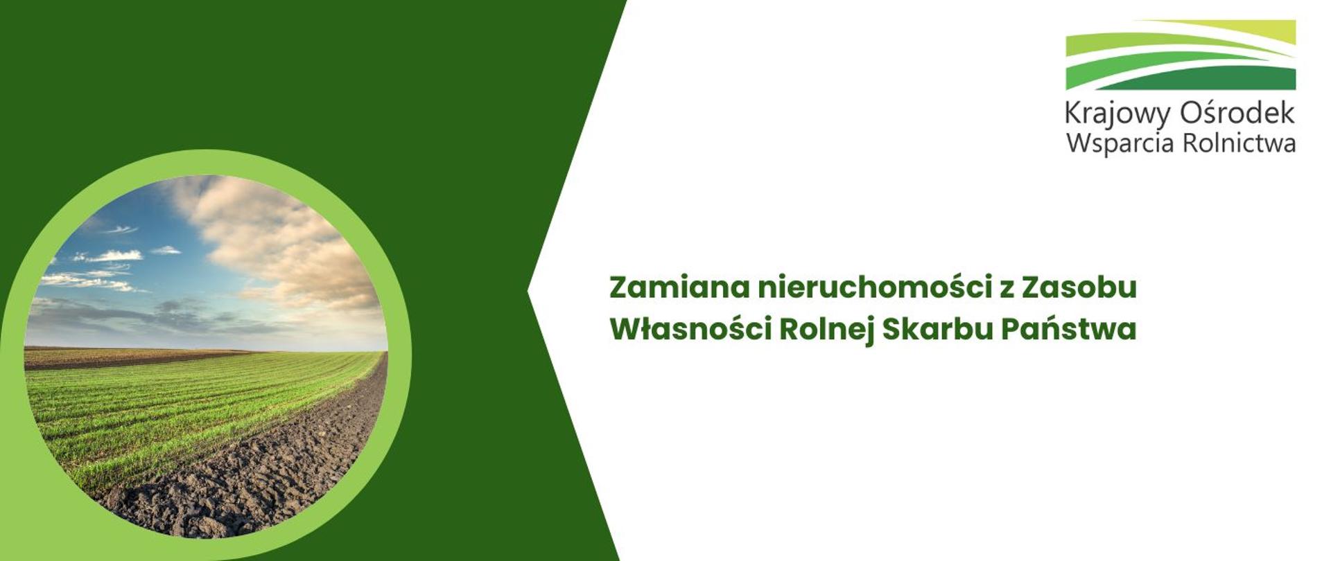 Grafika z napisem Zamiana nieruchomości z Zasobu Własności Rolnej Skarbu Państwa