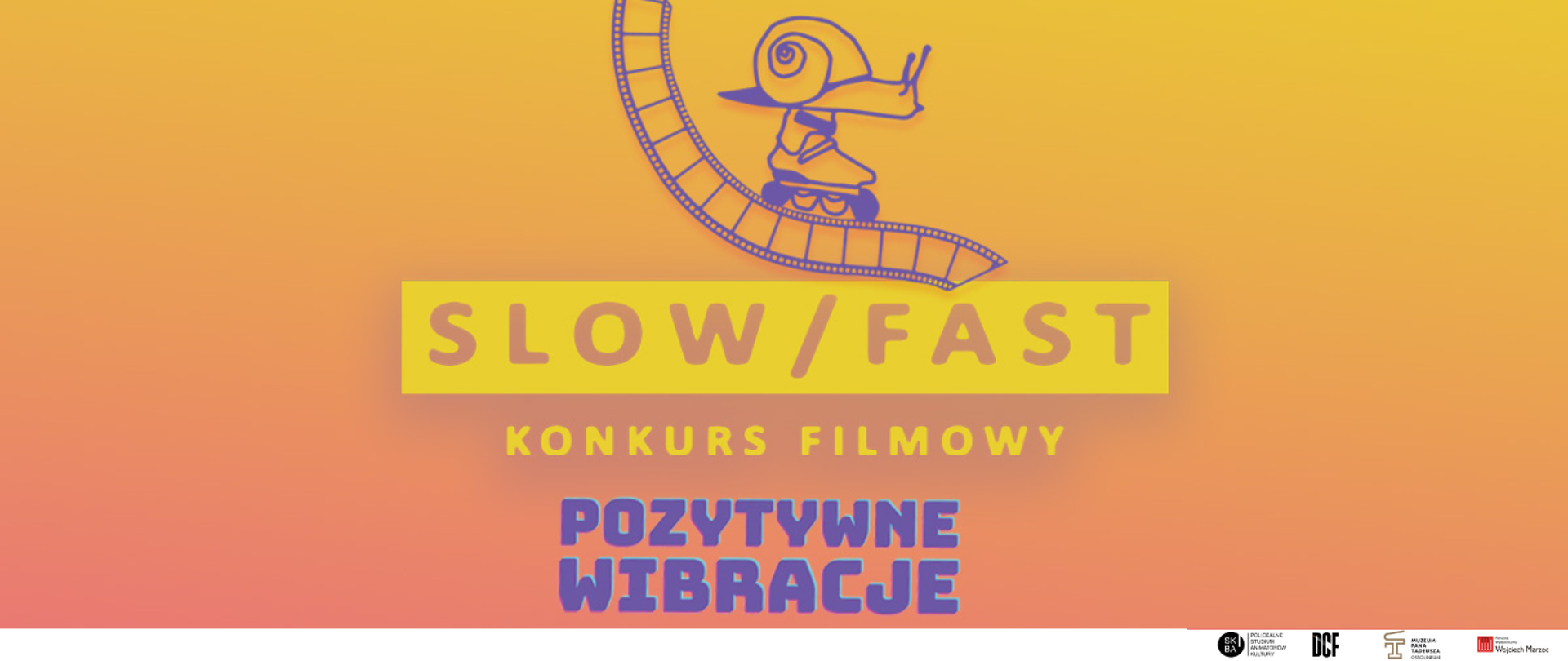 grafika, tło pomarańczowo-różowe, po środku ślimak zjeżdżający po taśmie filmowej, pod nim napis wielkimi literami slow fast konkurs filmowy pozytywne wibracje