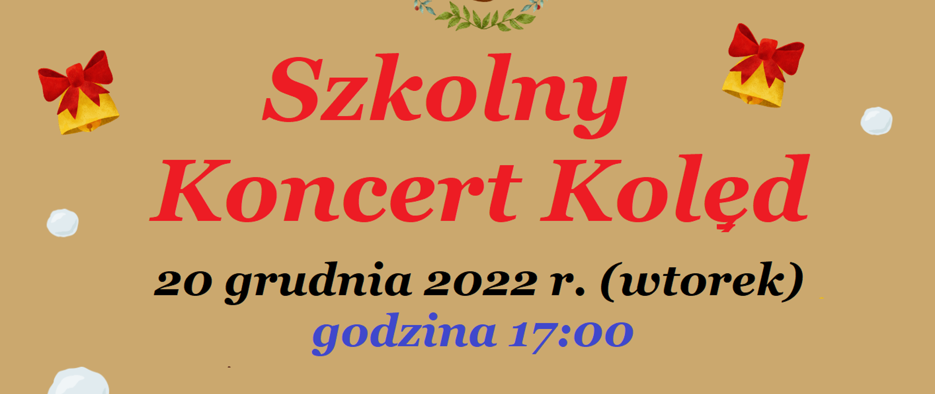 Grafika przedstawiająca plakat koncertu. Na beżowym tle na górze świąteczne akcenty w postaci choinki, dzwoneczków z kokardkami i śnieżki. Na środku napis: Szkolny Koncert Kolęd 20 grudnia 2022 r. (wtorek) godzina 17:00 utwory w wykonaniu uczniów naszej szkoły. Na dole obrazek świętego Mikołaja jadącego w czerwonym autku, a po bokach dwa stojące elfy. Na dole napis wstęp wolny.