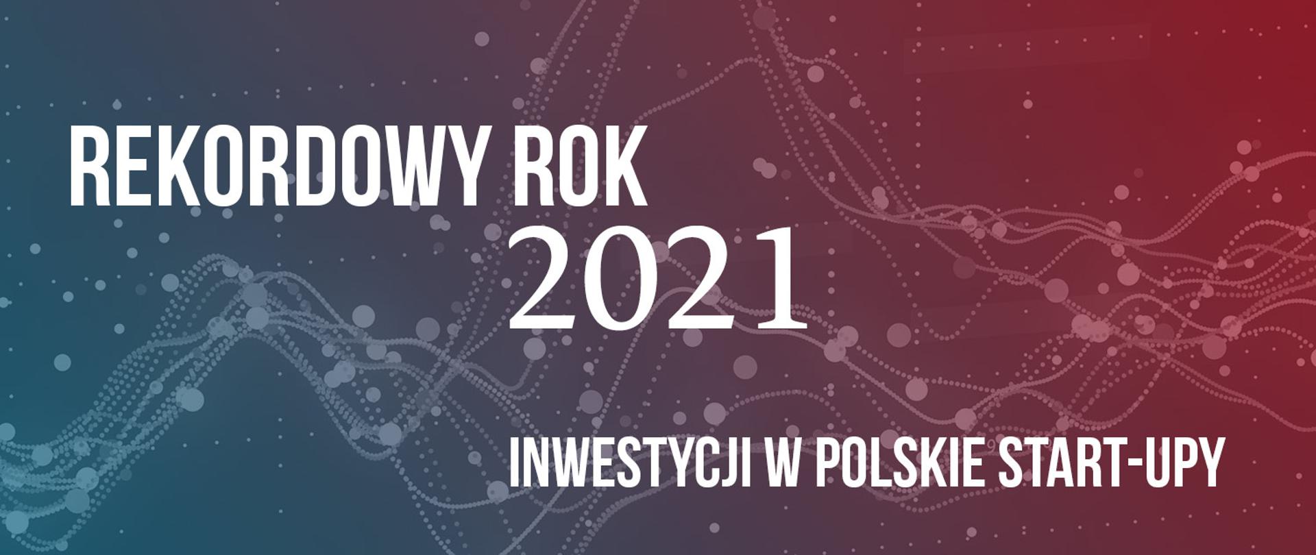 Rekordowy rok inwestycji w polskie start-upy 