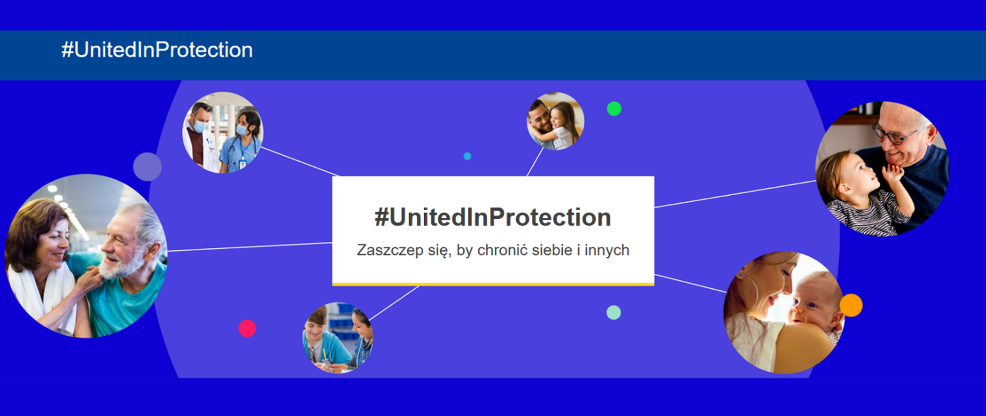 niebieski baner promujący kampanię UnitedInProtection" Zaszczep się, by chronić siebie i innych