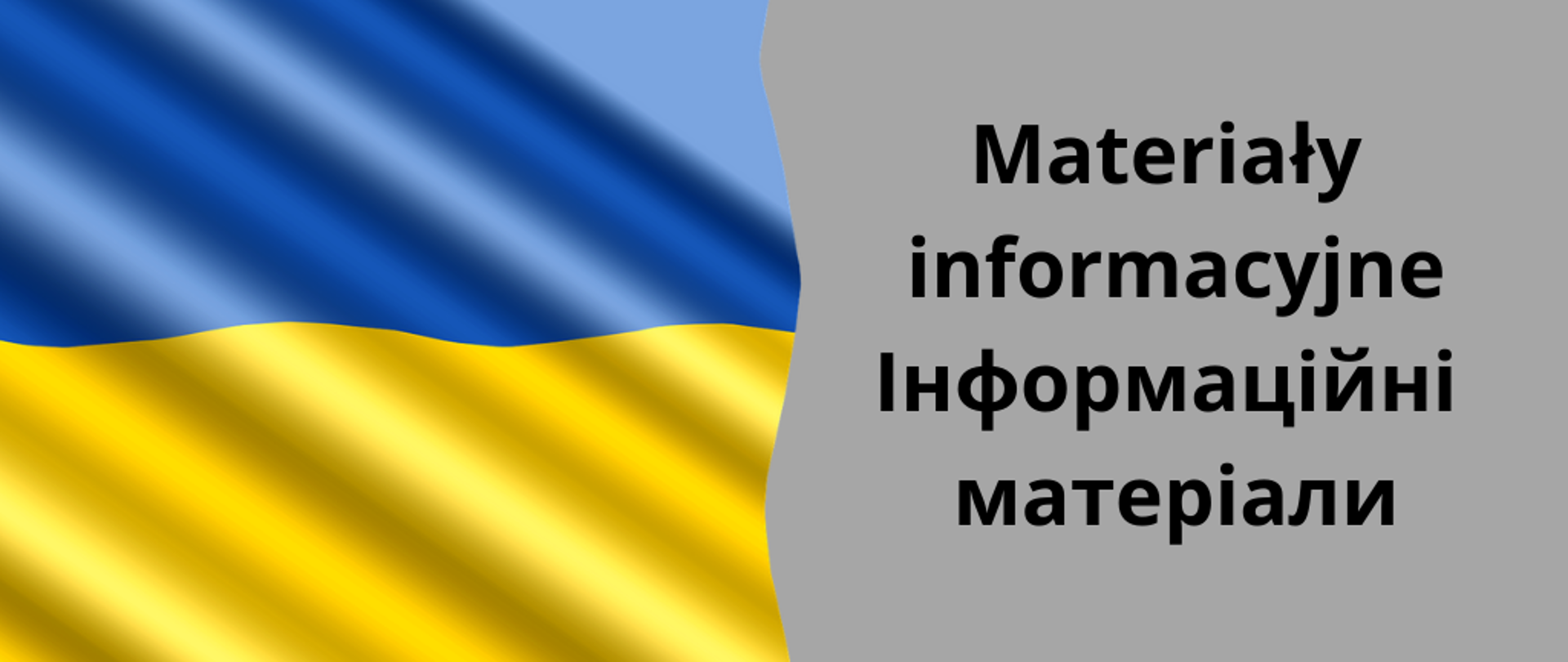 napis materiały informacyjne po polsku i po ukraińsku, flaga Ukrainy
