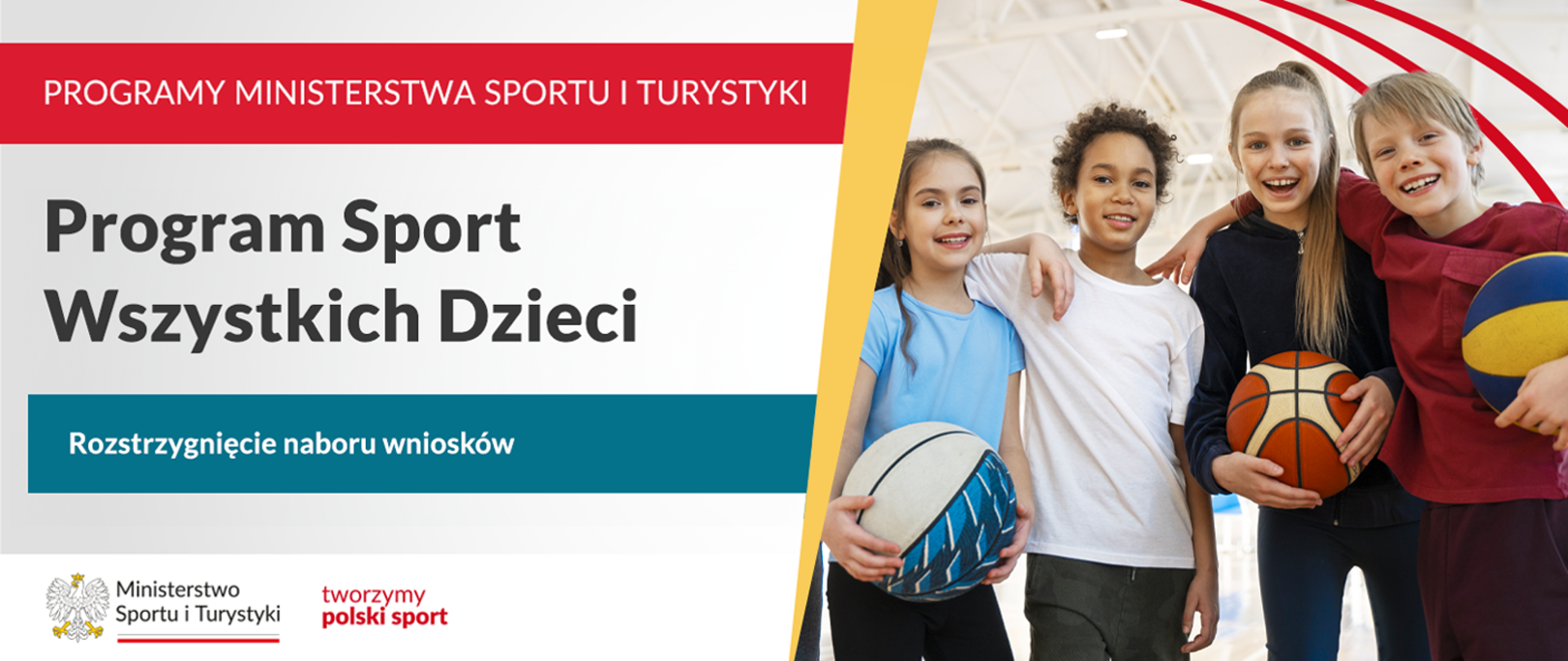 grafika do programu sport wszystkich dzieci, rozstrzygnięcie naboru. Po prawej stronie stoi czworo dzieci z piłkami do koszykówki, w dolnym lewym rogu znajduje się logo oraz slogan ministerstwa