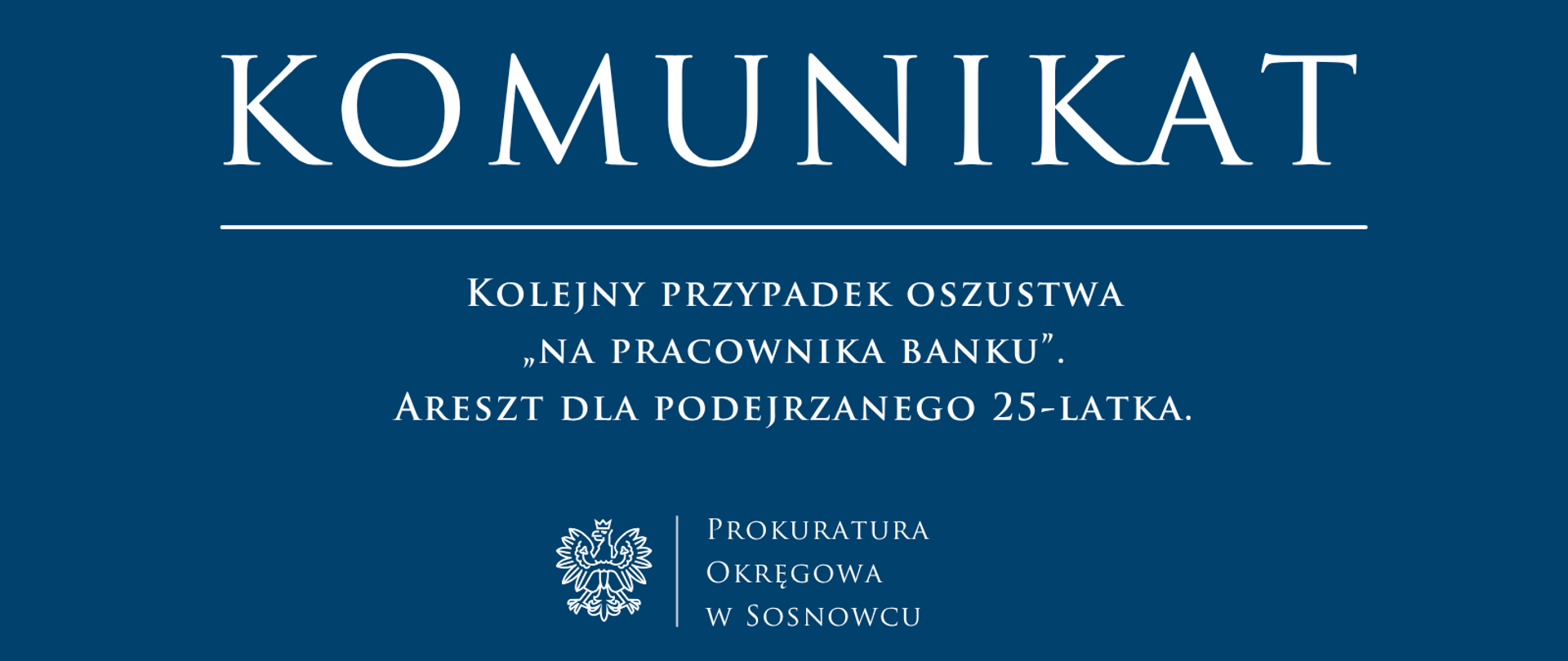 Kolejny przypadek oszustwa „na pracownika banku”. Areszt dla podejrzanego 25-latka.