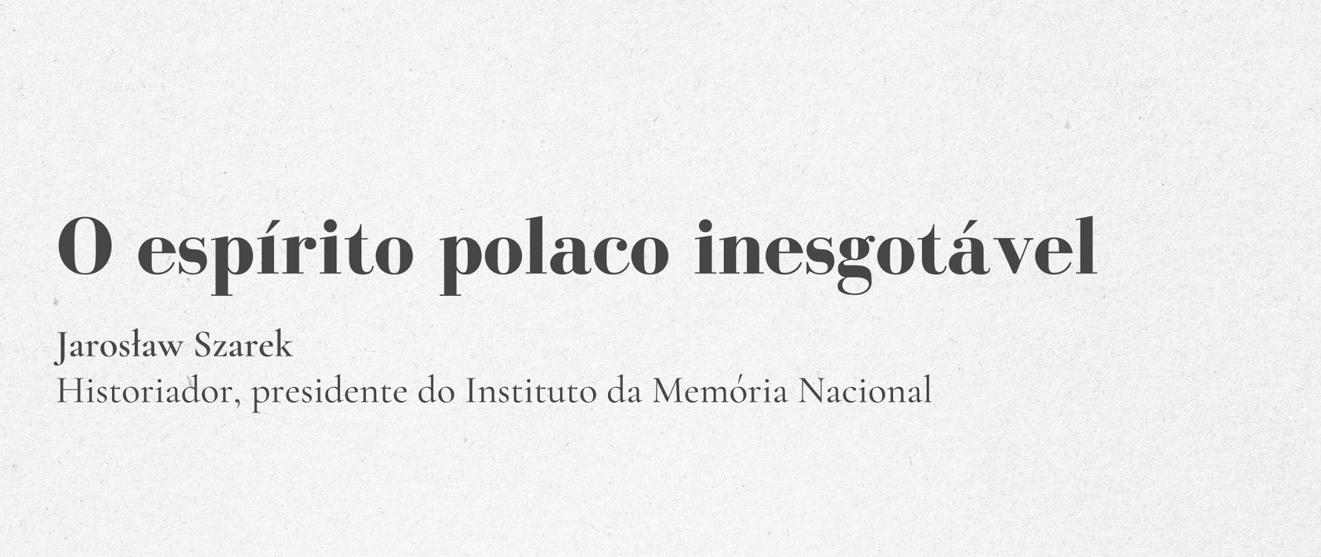 O espírito polaco inesgotável