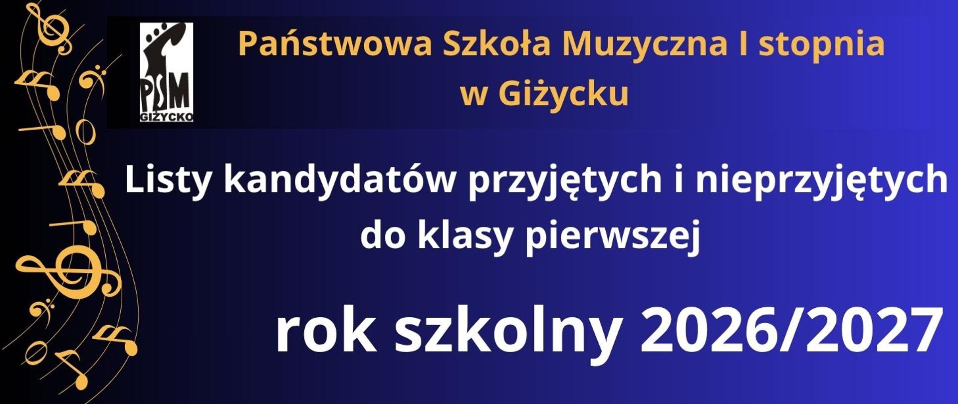 Poziomy prostokąt, cieniowany kolorystycznie od czerni z lewej strony, stopniowo przechodząc w granat, niebieski i jasny chabrowy po prawej stronie. Z lewej strony w kolorze żółta pięciolinia z kluczem wiolinowym i nutami. U góry logo szkoły oraz nawa. Po środku białymi literami listy kandydatów przyjętych i nieprzyjętych.