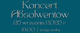 informacja o koncercie absolwentów PSM 25.09.2025