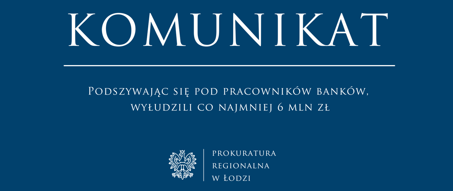 Komunikat Prokuratury Regionalnej w Łodzi 2025-12-18