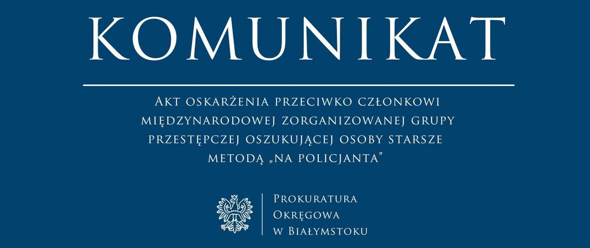Akt oskarżenia przeciwko członkowi międzynarodowej zorganizowanej grupy przestępczej oszukującej osoby starsze metodą „na policjanta” 
