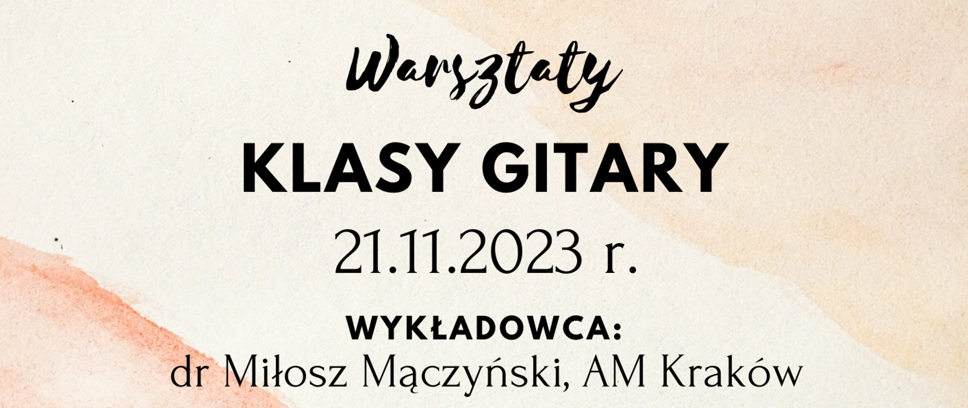 Plakat. Beżowe tło. Na środku informacje o warsztatach klasy gitary 21.11.2023.