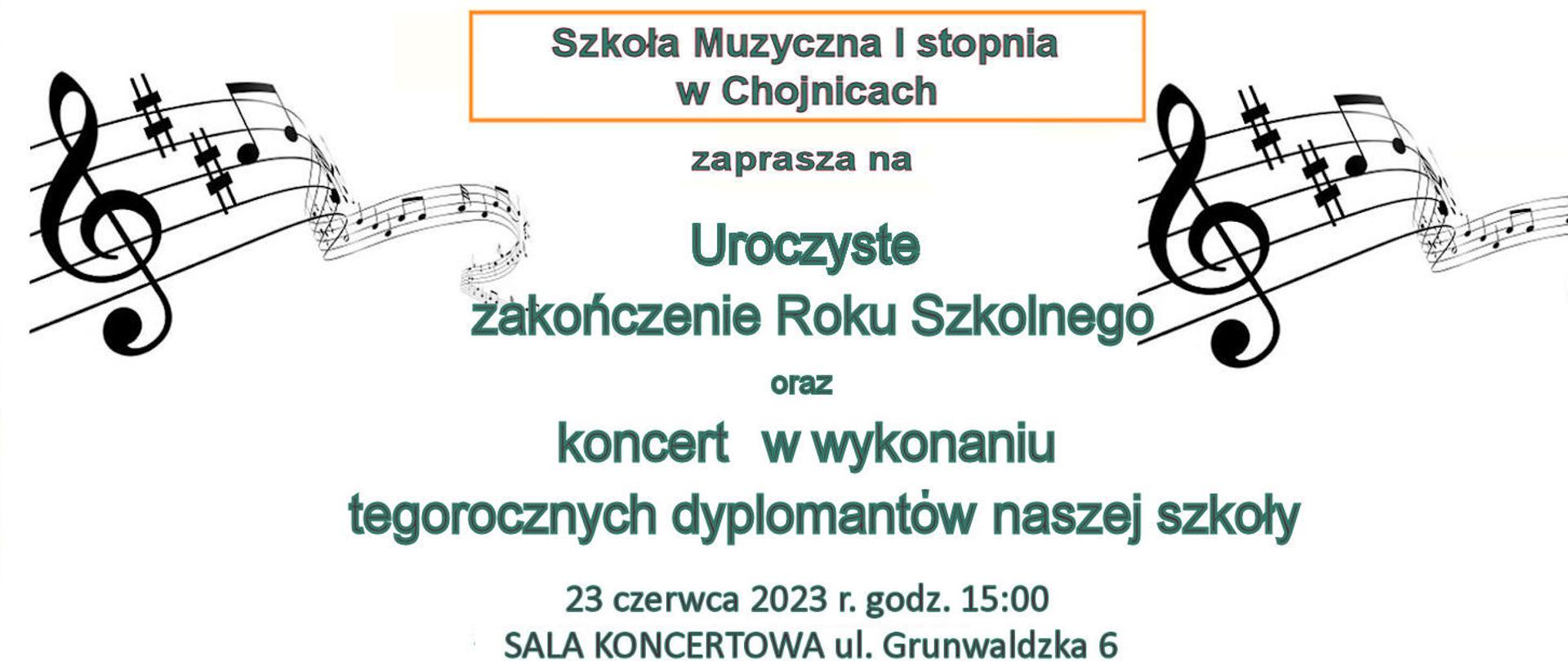 Na zdjęciu widzimy informację o zakończeniu Roku Szkolnego w Szkole Muzycznej I stopnia w Chojnicach połączonym z koncertem dyplomantów.
Uroczystość odbędzie się w Sali Koncertowej szkoły dnia 23 czerwca 2023 roku o godz. 15:00.