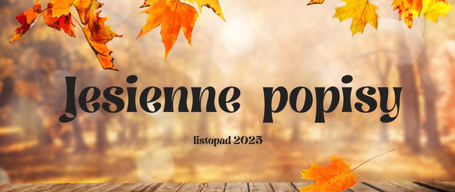 Baner przedstawia czarne napisy na jesiennym tle pod napisami kawałek drewnianej konstrukcji z desek i żółto pomarańczowy liść zaś a tle za napisami rozmyte jesienne drzewa i kolka jesiennych liści u góry banera. 