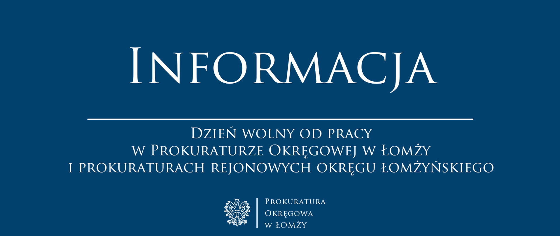 Dzień wolny od pracy w Prokuraturze Okręgowej w Łomży i prokuraturach rejonowych okręgu łomżyńskiego