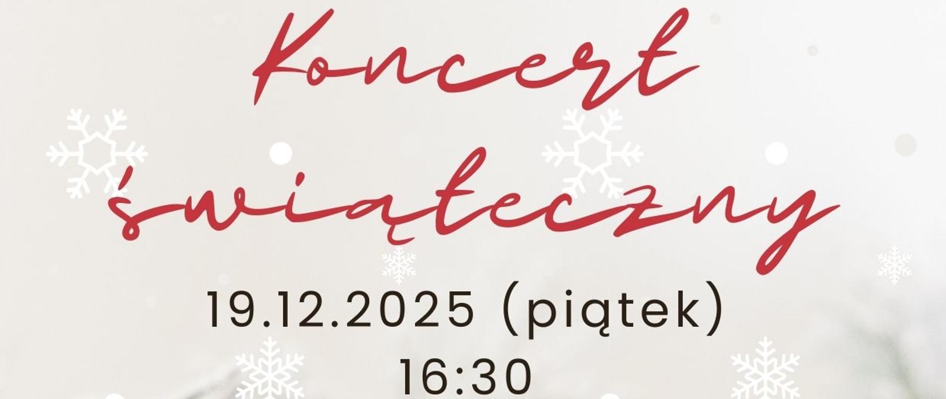 Koncert świąteczny 19.12.2025, godz. 16:30 na sali koncertowej. Wstęp wolny, zapraszamy.
