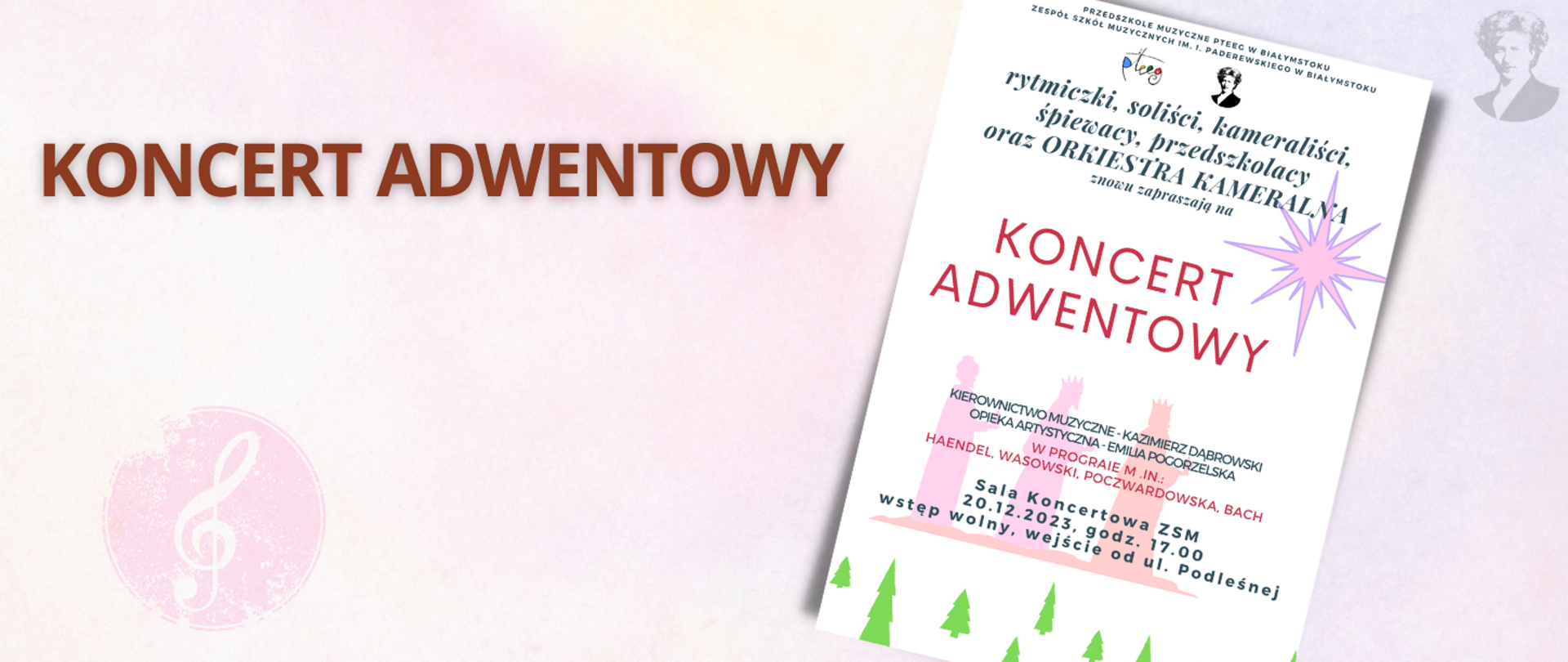 Na jasno-różowym tle brązowy napis "koncert adwentowy". Po prawej stronie miniatura plakatu oraz podobizna Ignacego Paderewskiego.