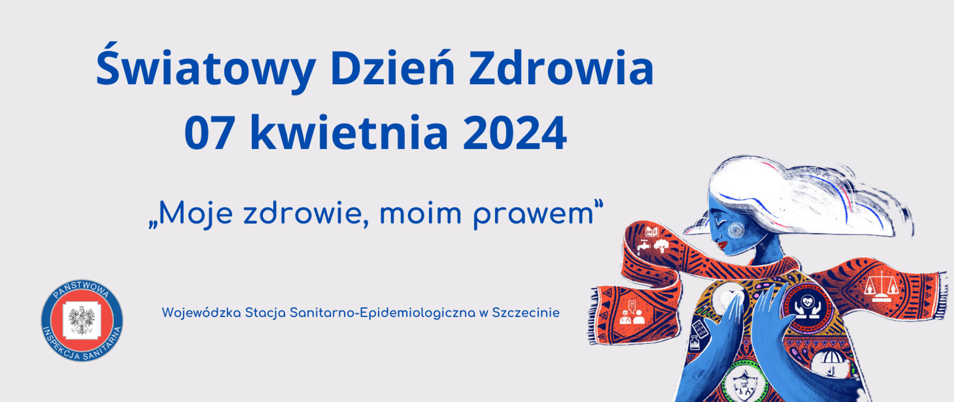 Grafika przedstawia hasło obchodów Światowego Dnia Zdrowia