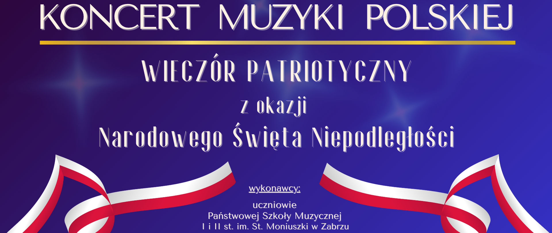 Plakat ma granatowe tło z delikatnymi rozbłyskami światła. Centralnym elementem grafiki jest biało-czerwona wstęga w kształcie nuty, symbolizująca muzykę i barwy narodowe. Całość utrzymana jest w eleganckim, uroczystym stylu, podkreślającym patriotyczny charakter wydarzenia.