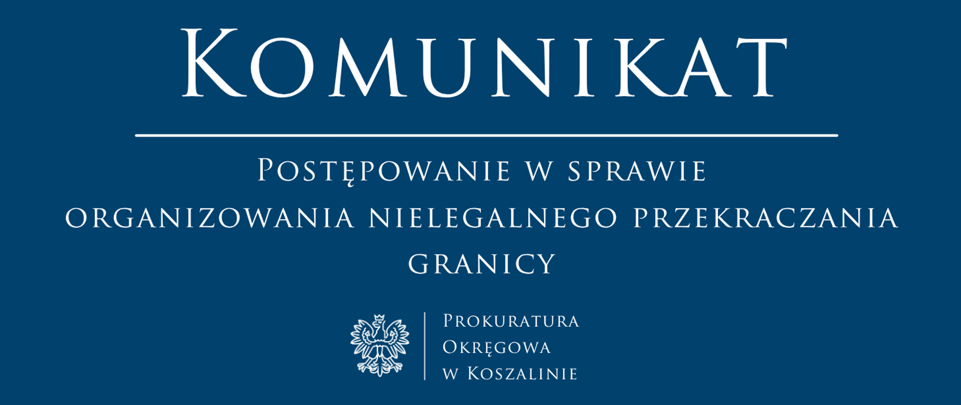 Postępowanie w sprawie organizowania nielegalnego przekraczania granicy