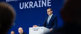 Premier Mateusz Morawiecki na konferencji „International Perspectives on Ukraine’s Recovery, Reconstruction and Modernisation“ w Berlinie.