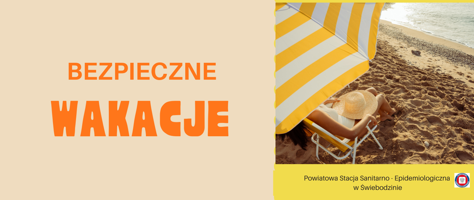 Po prawej stronie napis : Bezpieczne Wakacje a po prawej stronie plaża a na niej leżak z parasolem.