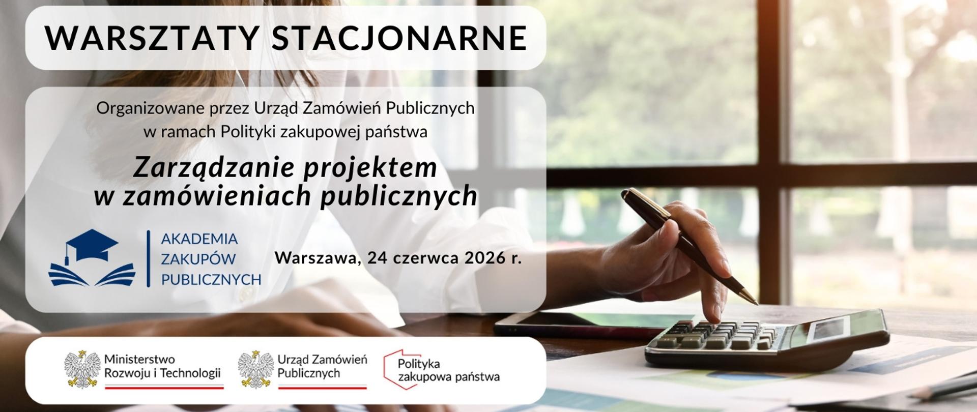 Warsztaty stacjonarne "Zarządzanie projektem w zamówieniach publicznych"