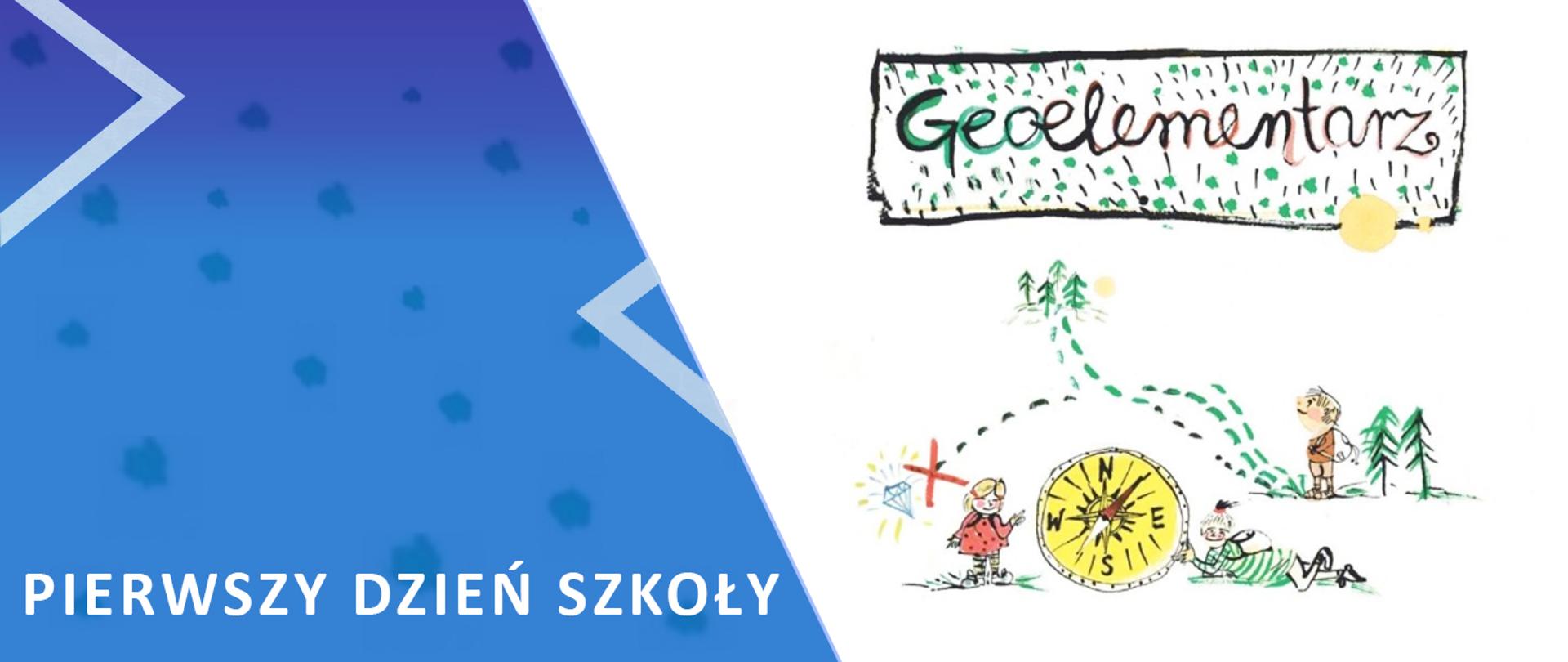 Baner z napisem "PIERWSZY DZIEŃ SZKOŁY" 