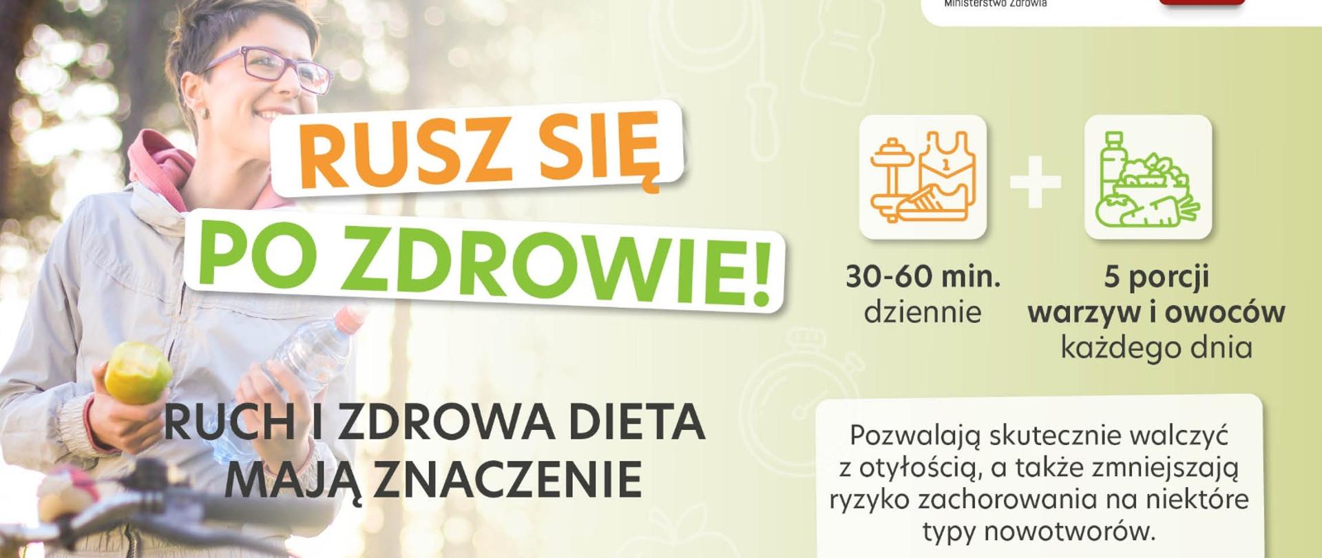 Po lewej kobieta w bluzie i okularach trzymająca w dłoni jabłko a na nie napis rusz się po zdrowie oraz ruch i zdrowa dieta mają znaczenie. Po prawej dwie ikony w jednej koszulka, szangietka oraz but sportowy a pod nią napis 30-60