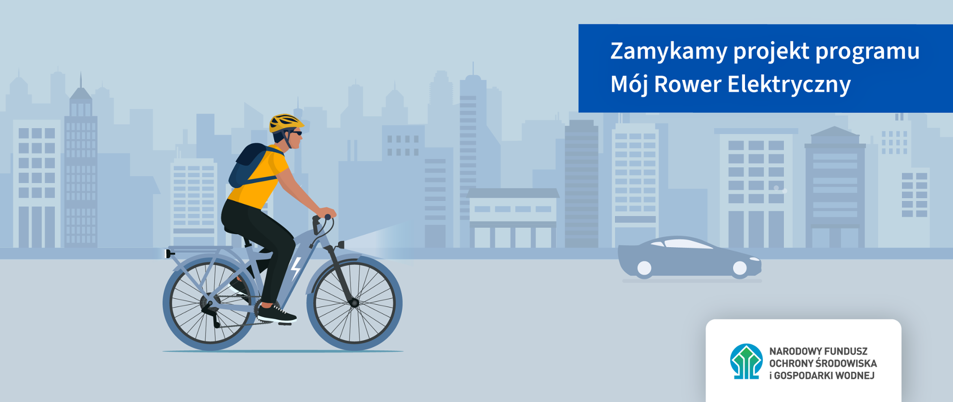 Plansza ilustracyjna. Zamykamy projekt programu Mój Rower Elektryczny. Logotyp NFOŚiGW