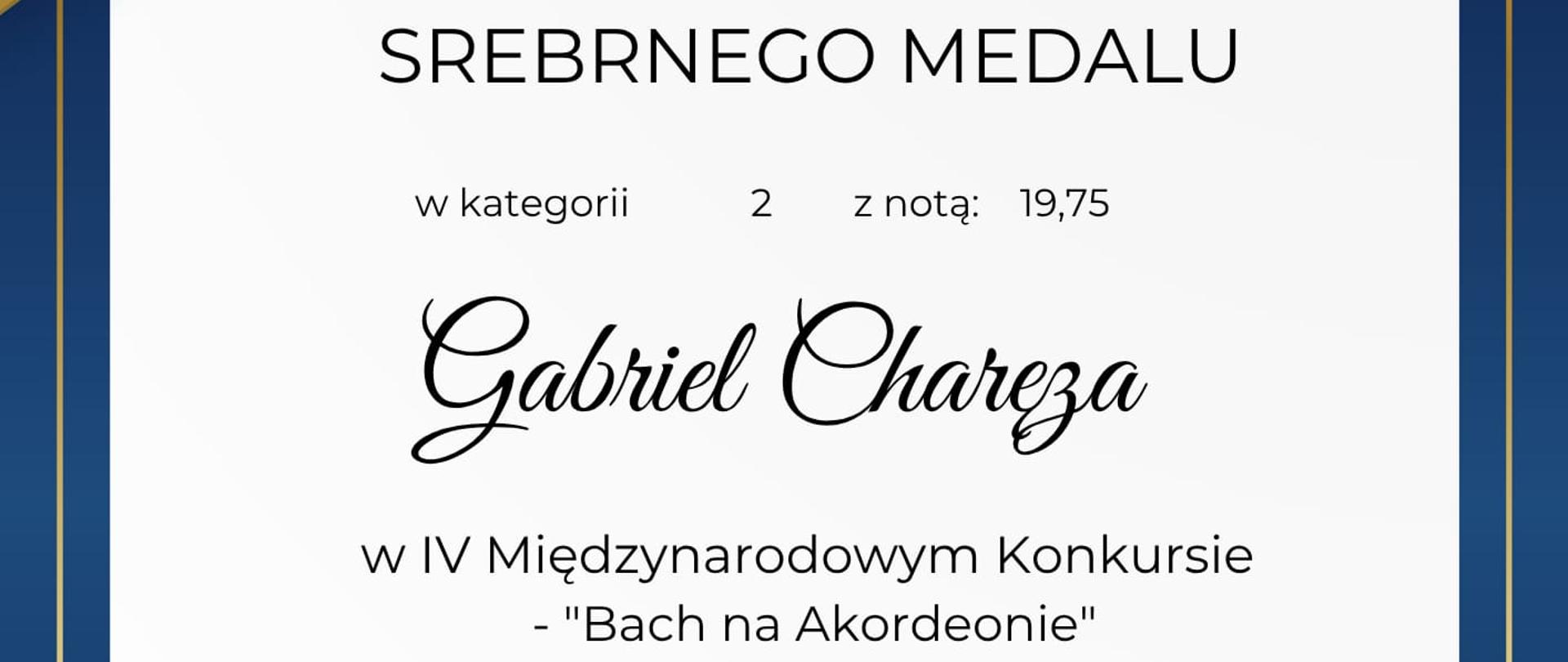 Dyplom Uczestnika konkursu Gabriela Charęzy za zajęcie 2 miejsca na IV Akordeonowym Konkursie Bach na Akordeonie - Opole 25.03.2026