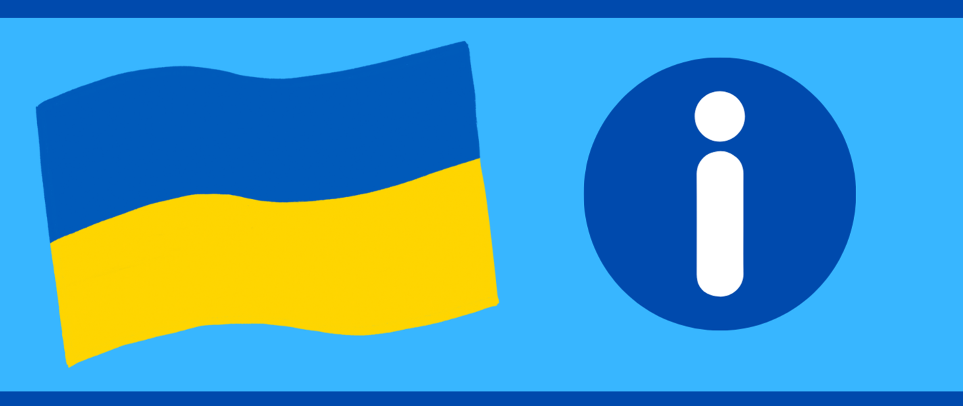 Na niebieskim tel flaga Ukrainy (niebiesko-żółta) oraz znak Informacja.