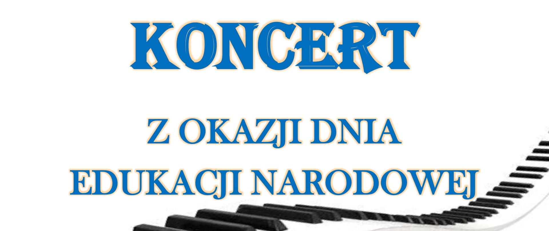 Plakat koncertu z okazji Dnia Edukacji Narodowej. Na górze plakatu logo szkoły. Przez plakat przeplata się klawiatura fortepianu. 