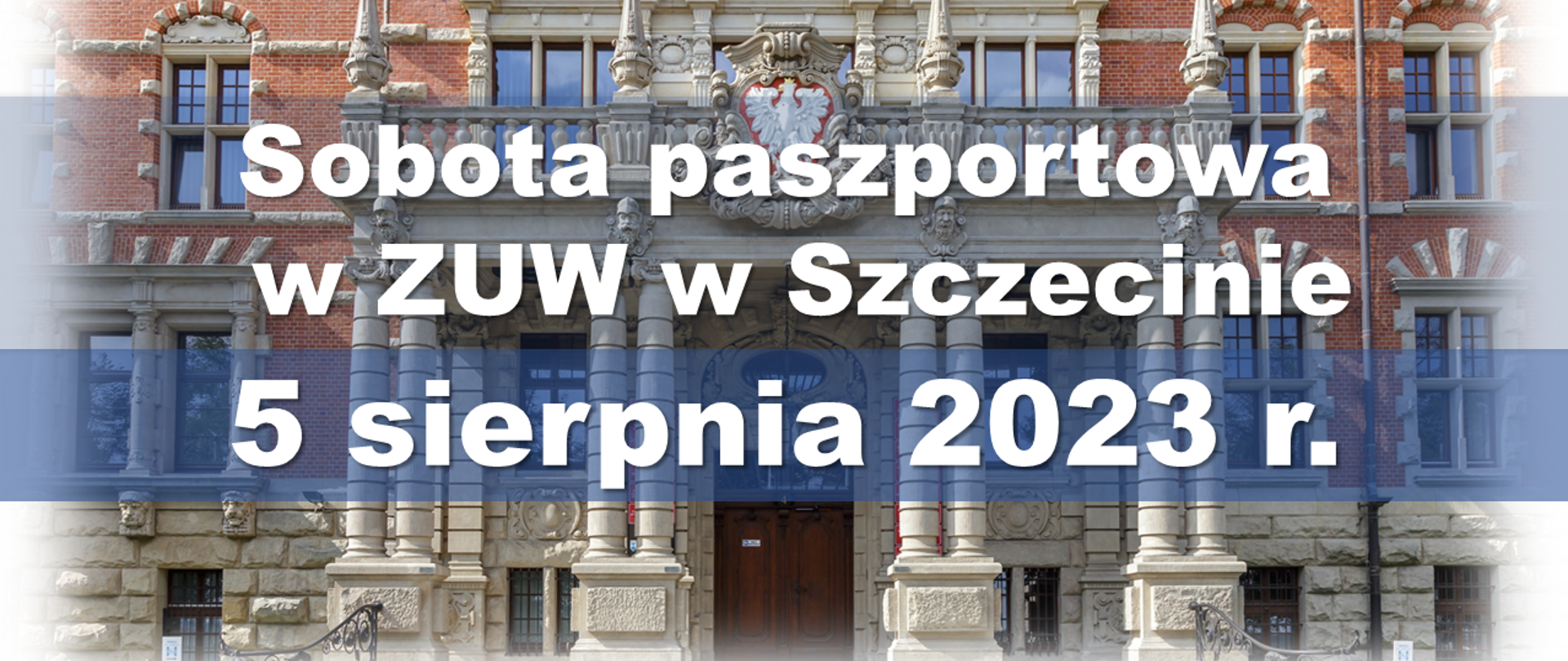Napis na tle wejścia do budynku urzędu - sobota paszportowa w ZUW w Szczecinie 5 sierpnia 