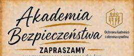 Plakat reklamujący Akademie bezpieczeństwa. Na plakacie z prawej strony pojazdy służb mundurowych oraz wojska. Zaproszenie dla mieszkańców.
