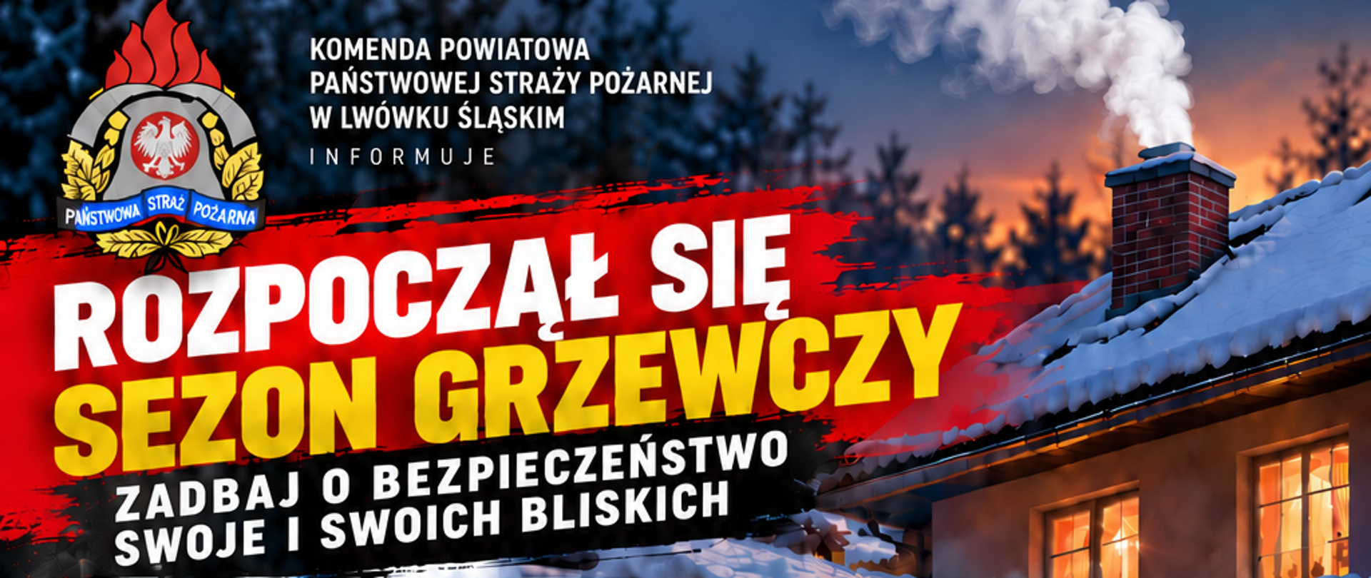 Plakat KP PSP w Lwówku Śląskim dotyczący bezpieczeństwa w sezonie grzewczym, zawierający statystyki pożarów sadzy i zdarzeń związanych z tlenkiem węgla, zasady bezpiecznego ogrzewania, informacje o czadzie oraz numer alarmowy 112.
