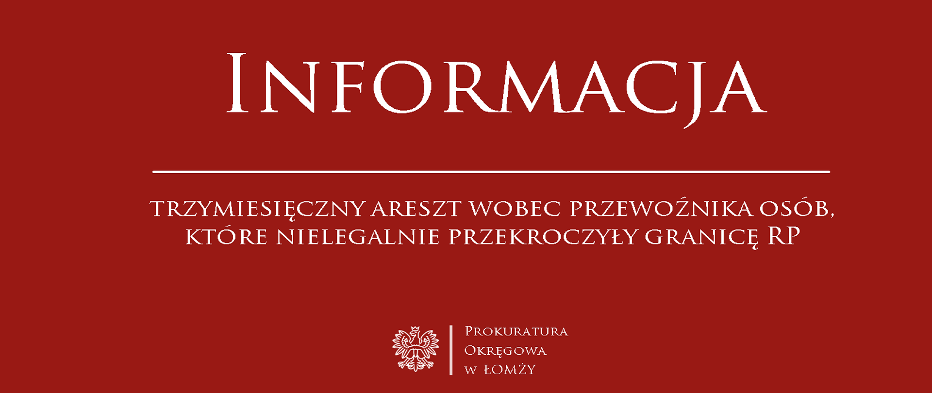Informacja o trzymiesięcznym areszcie wobec przewoźnika osób, które nielegalnie przekroczyły granicę RP