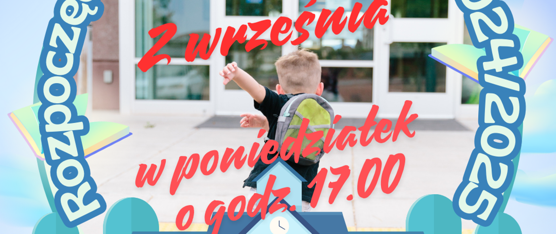 Kolory pastelowe - niebieski, zielony, biały . W centralnym punkcie budynek szkoły. Czerwony napis informujący o wydarzeniu