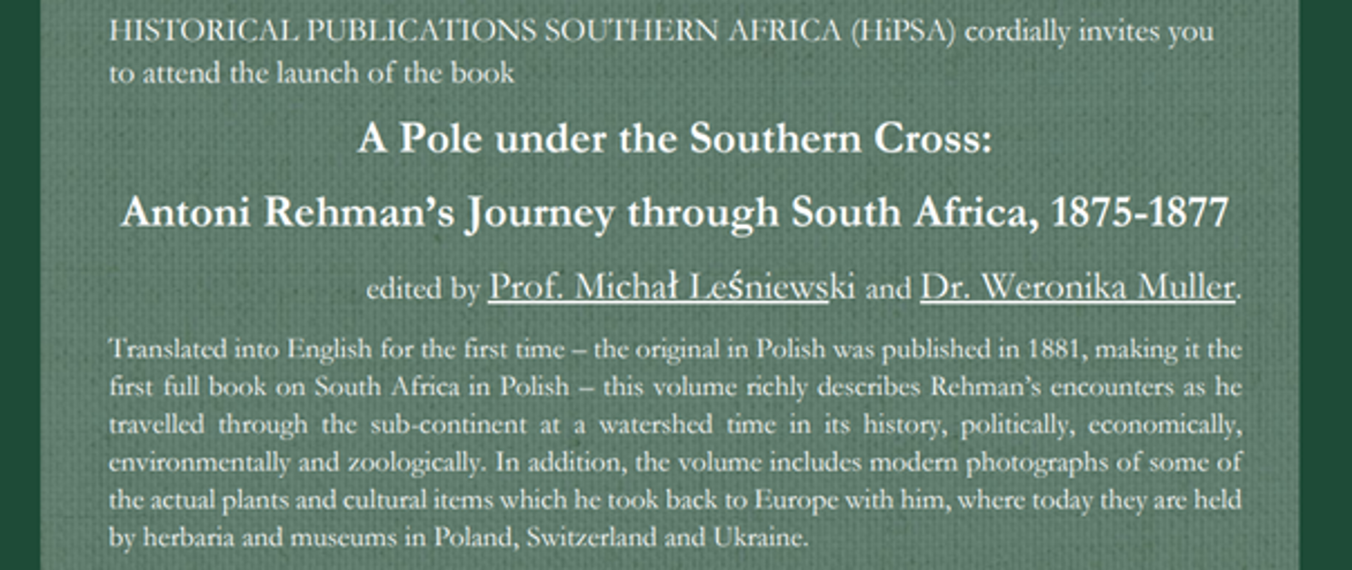 Book Launch of "A Pole under the Southern Cross: Antoni Rehman's Journey through South Africa, 1875-1877" with the participation of Prof. Michał Leśniewski and Dr. Weronika Muller