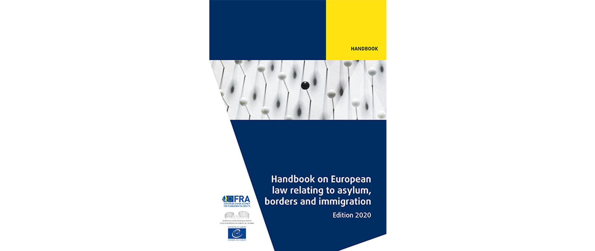 Na zdjęciu: okładka "Handbook on European law relating to asylum, borders and immigration"