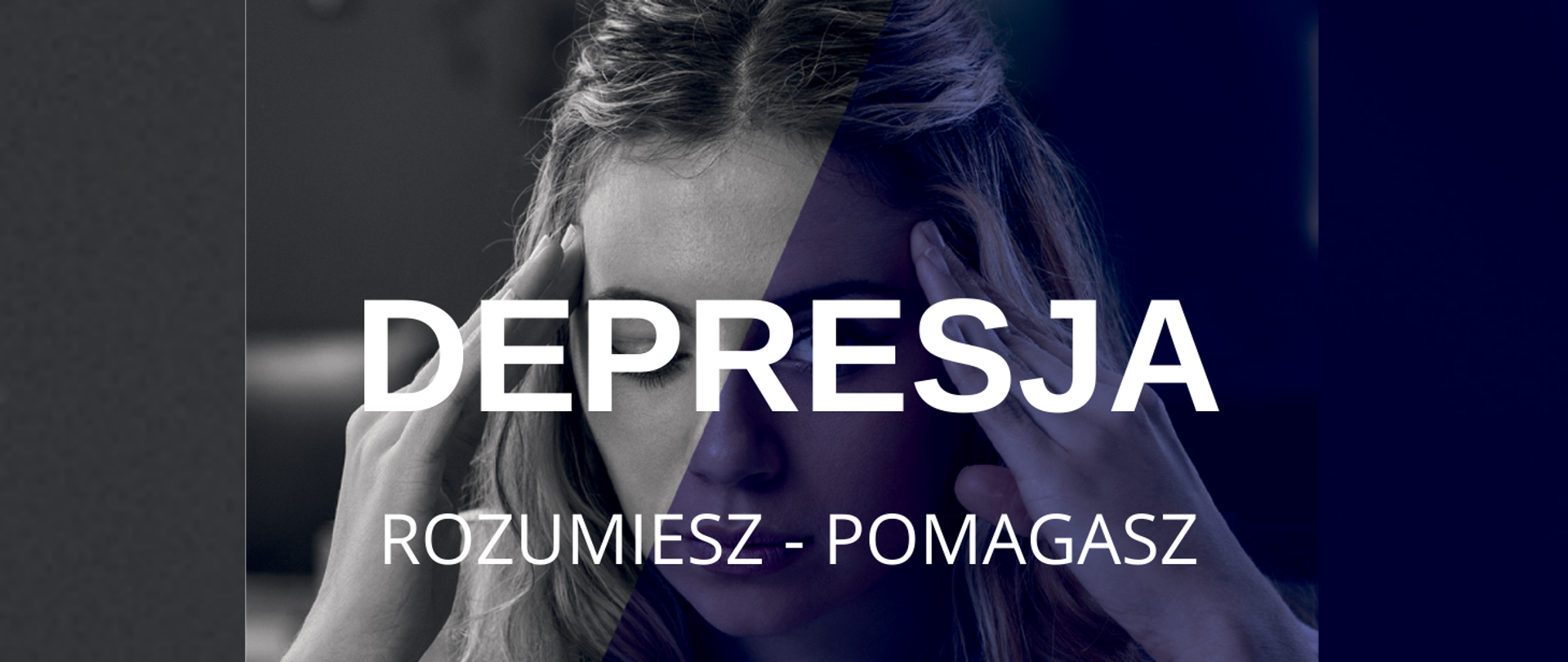 DEPRESJA ROZUMIESZ POMAGASZ